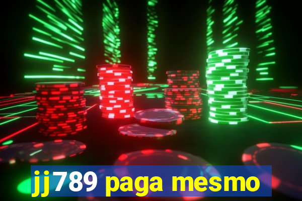 jj789 paga mesmo